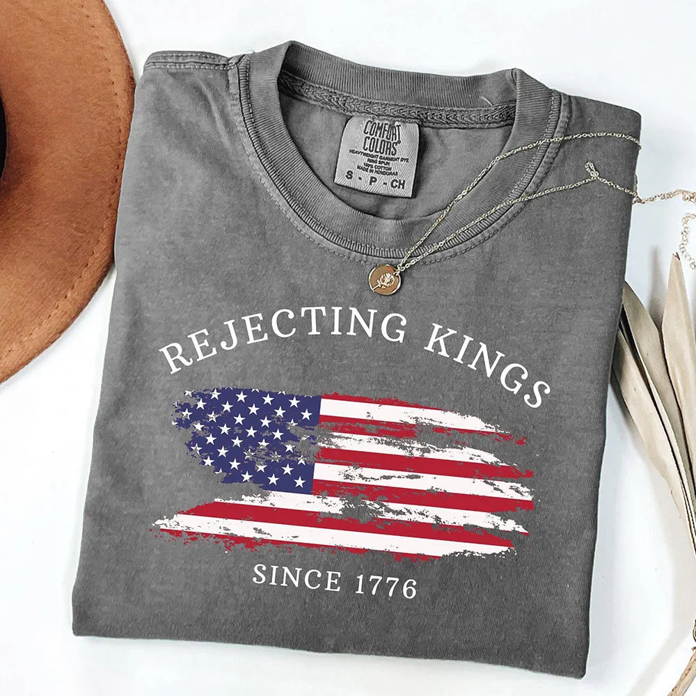 Rejecting Kings Since 1776 Protest Shirt