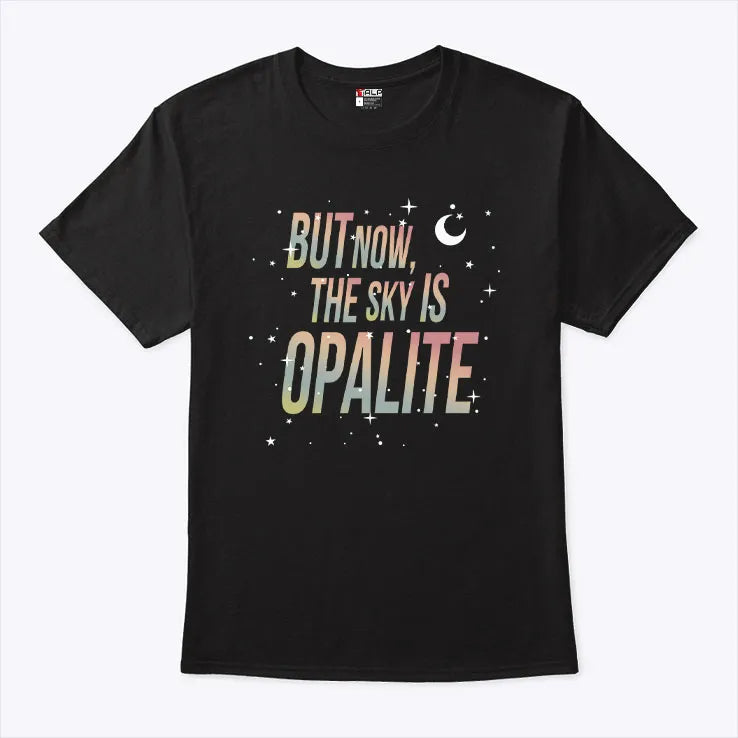 But Now The Sky Is Opalite Graphic TS Sweatshirt, Dancing In The Lightening Hoodie