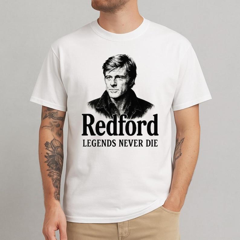 Robert Redford Legends Never Die Shirt, Robert Redford Shirt, Hollywood Tribute Tee, Memorial Gift Shirt, Rip Robert Redford Shirt