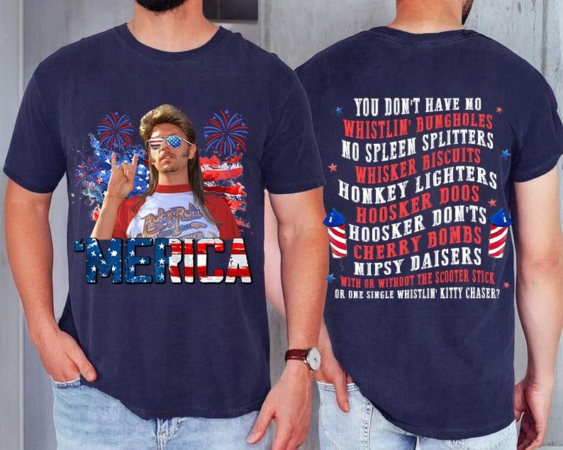 Joe Dirt 4th Of July T-Shirt/Sweatshirt/Hoodie