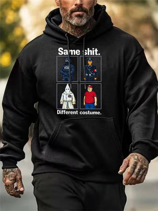 Men's  Same shit Different costume  Print  Hoodies