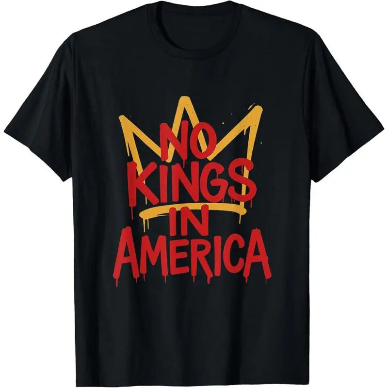 No Kings In America Street Art Pro Democracy Political T-Shirt