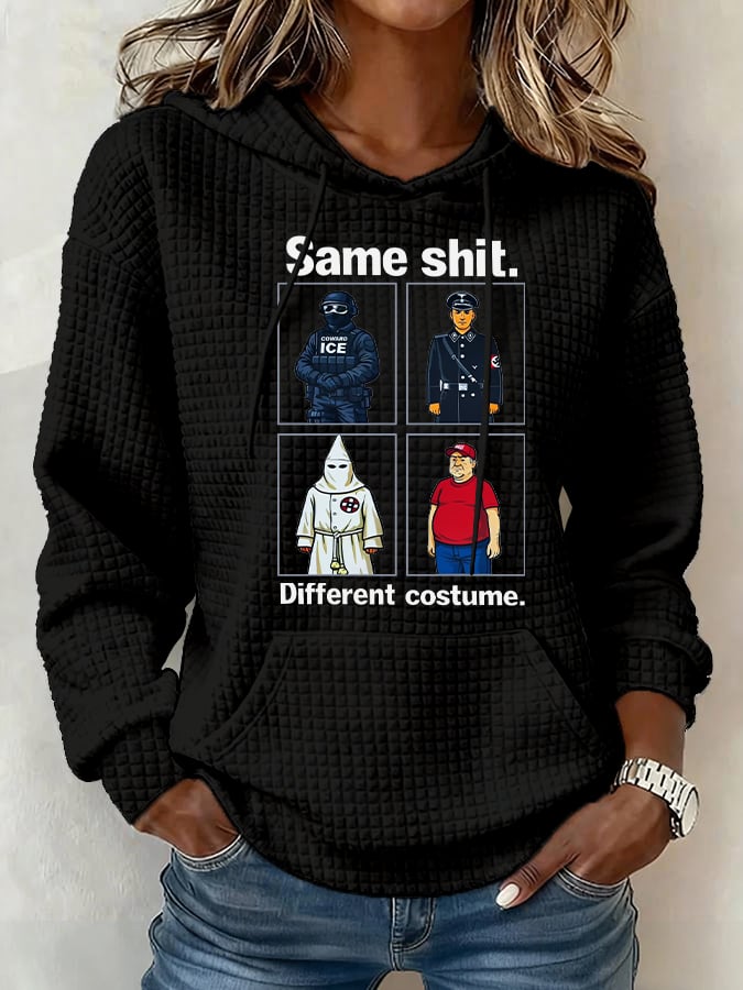 Women’s  Same shit Different costume Print Hoodie