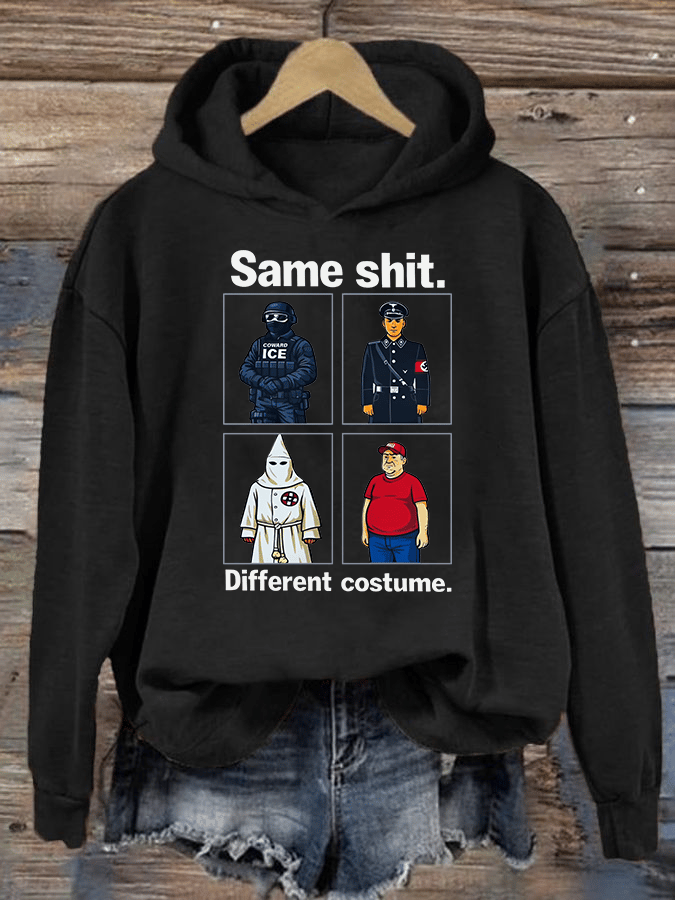 Women's  Same shit Different costume  Print  Hoodie